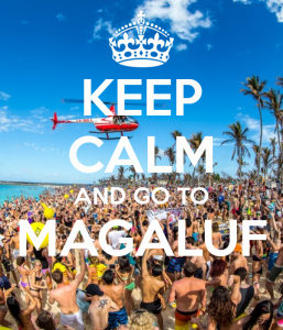 Keep calm and go to Magaluf - 2015